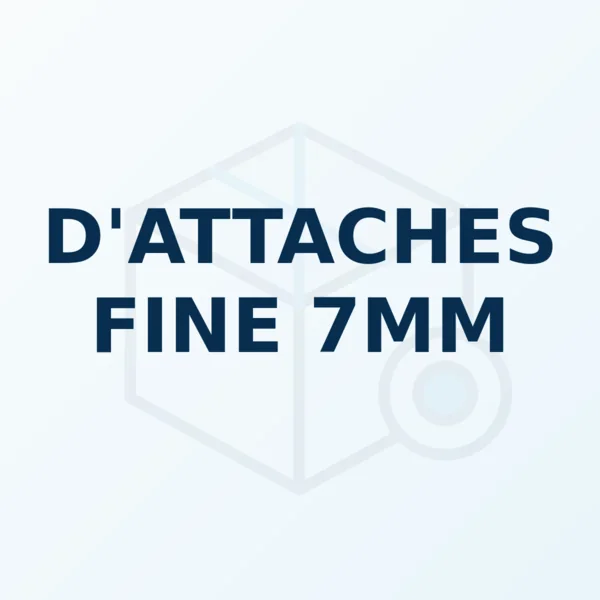 Référence produit D'ATTACHES FINE 7MM
