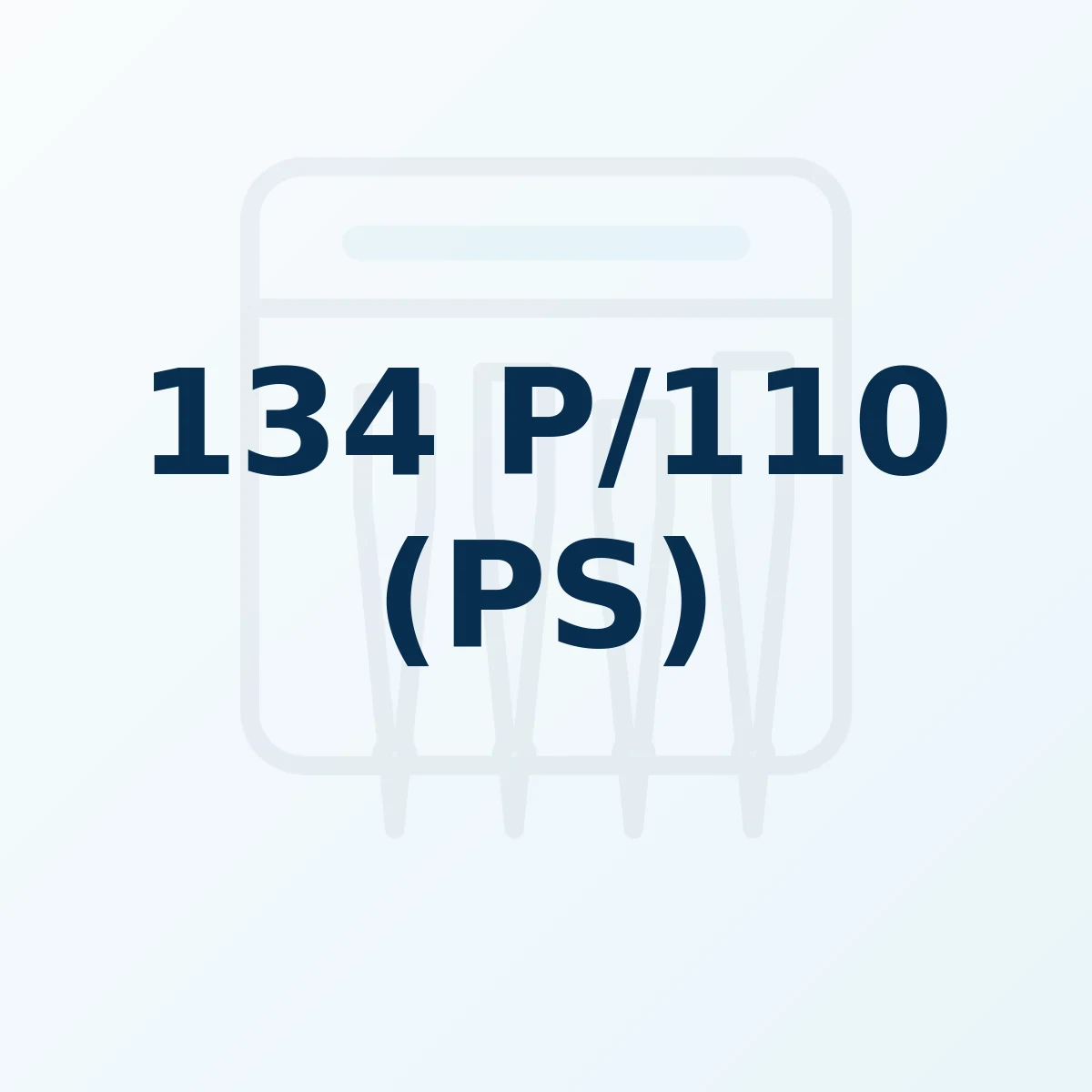 Référence produit 134 P/110 (PS) Référence produit 134 P/110 (PS)