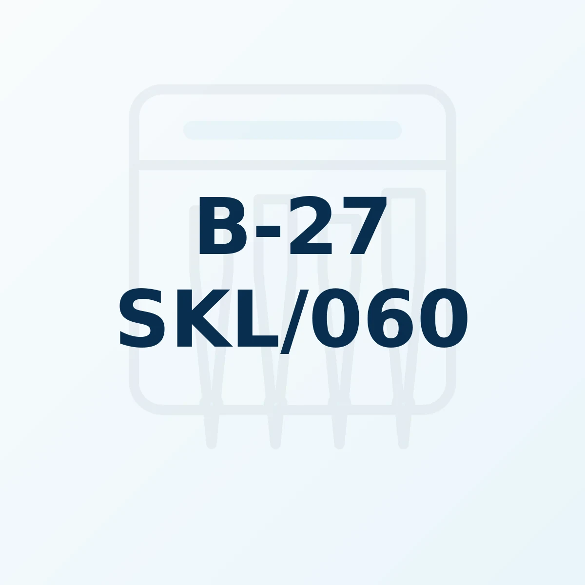 Référence produit B-27 SKL/060 Référence produit B-27 SKL/060