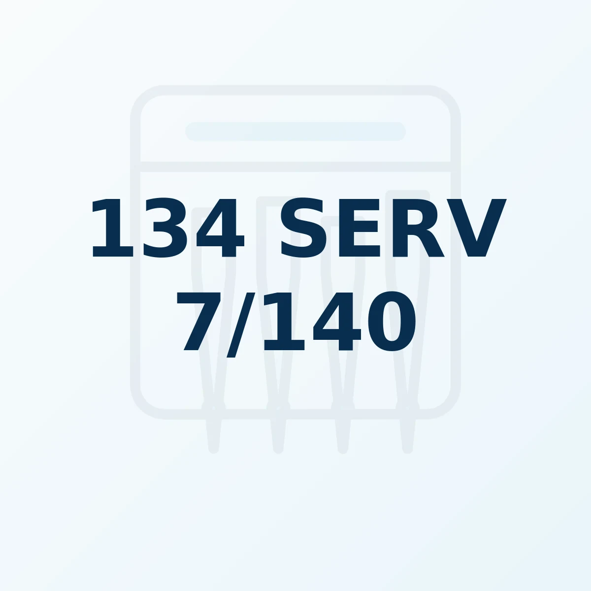 Référence produit 134 SERV 7/140 Référence produit 134 SERV 7/140