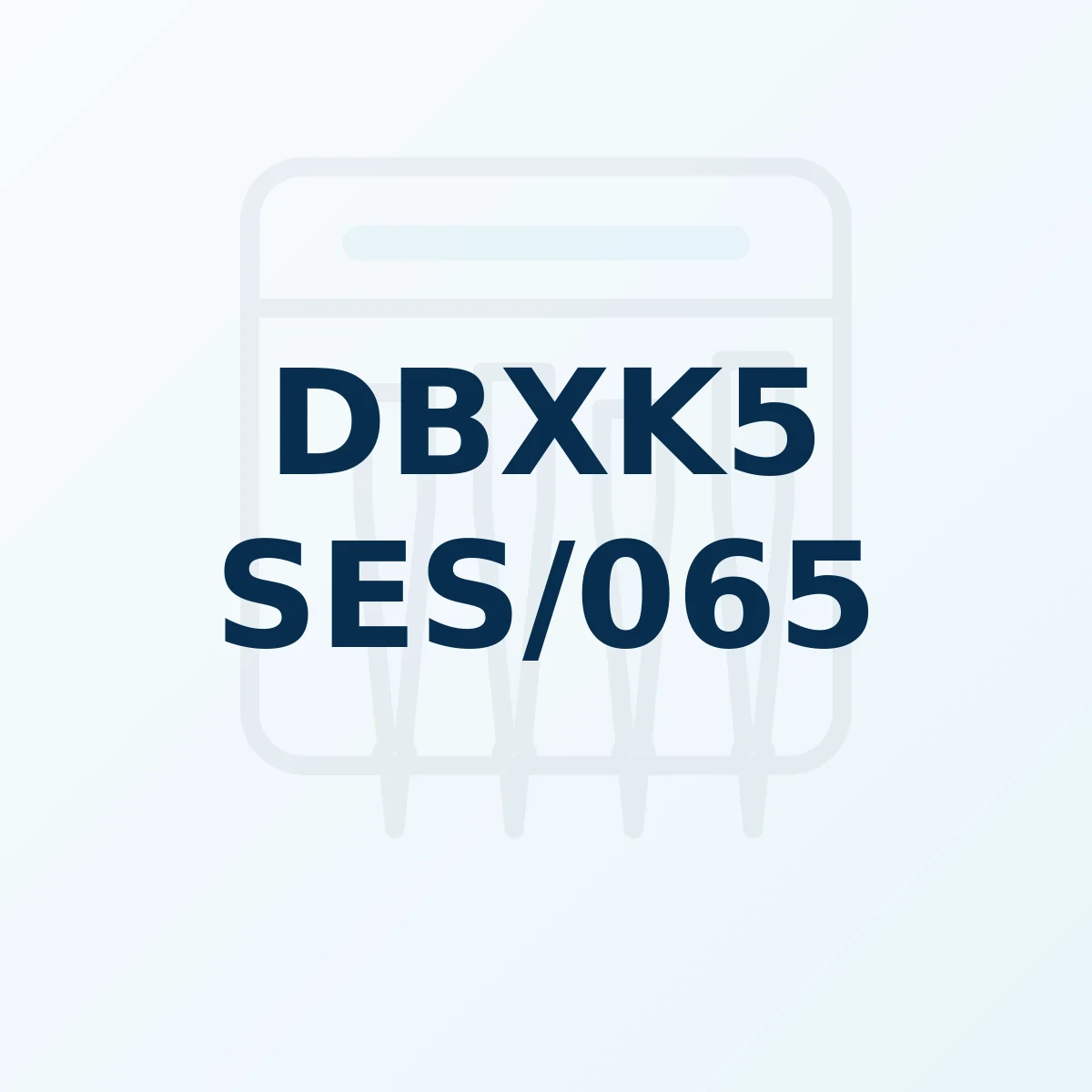 Référence produit DBXK5 SES/065 Référence produit DBXK5 SES/065